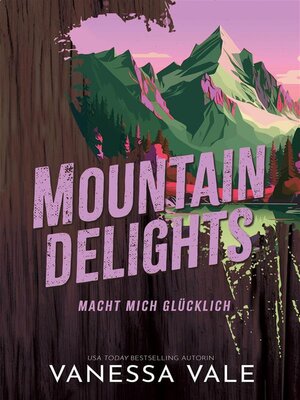 cover image of Mountain Delights--macht mich glücklich